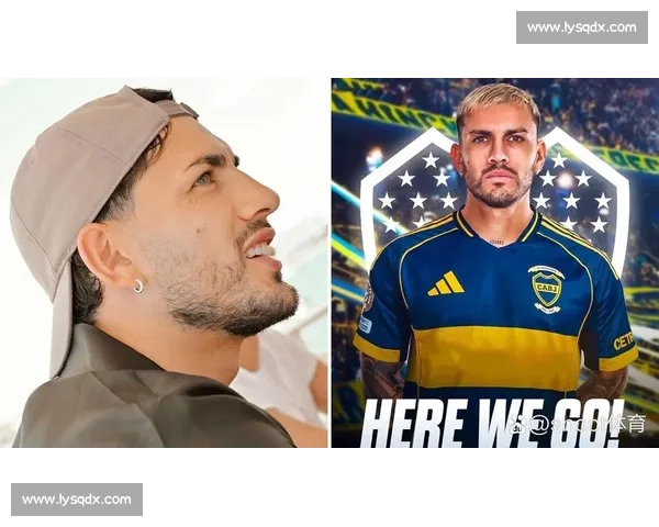 博卡激活 350 万欧解约金!帕雷德斯回归身披 5 号,中场核心再塑辉煌 博卡激活 350 万欧解约金!帕雷德斯回归身披 5 号,中场核心再塑辉煌